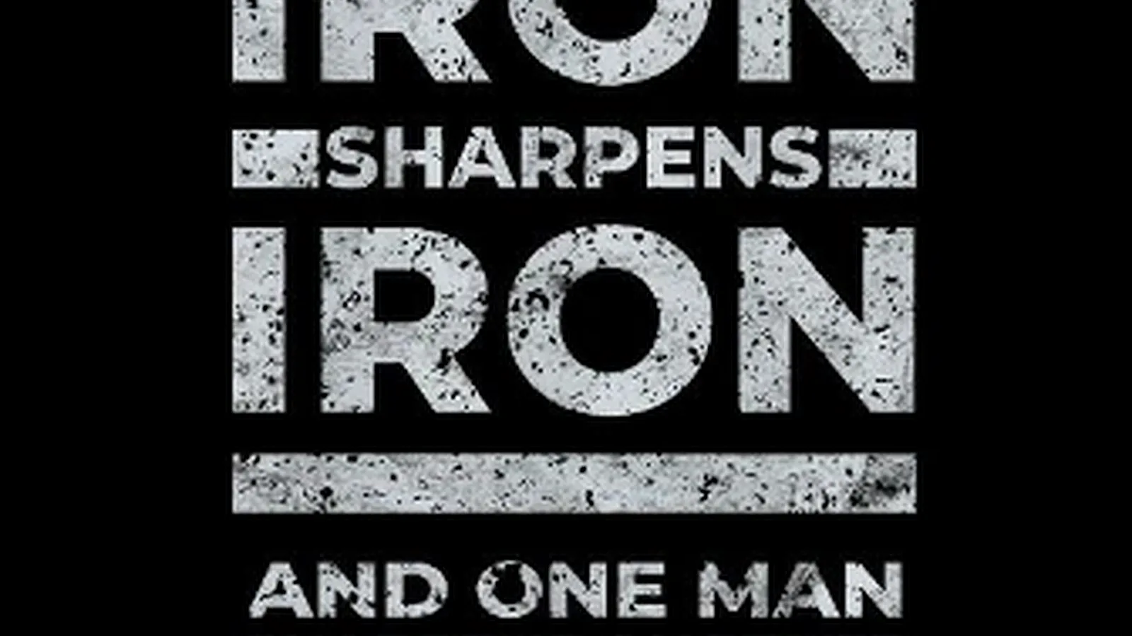 Iron Sharpens Iron